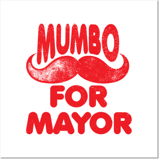 Mumbo For Mayor mumbo mayor Posters and Art